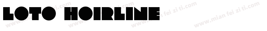 loto Hoirline字体转换